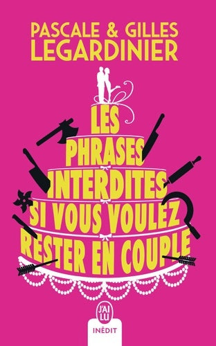 Livrenpoche : Les phrases interdites si vous voulez rester en couple - Pascale Legardinier - Livre
