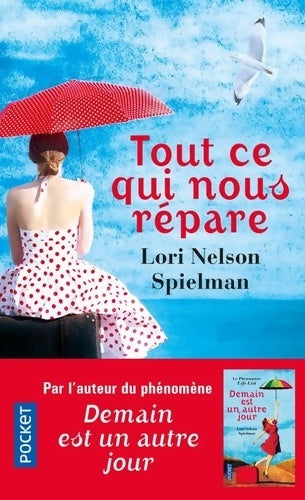 Livrenpoche : Tout ce qui nous répare - Lori Nelson Spielman - Livre