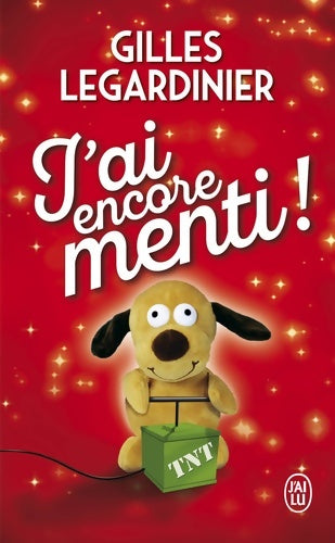 Livrenpoche : J'ai encore menti ! - Gilles Legardinier - Livre