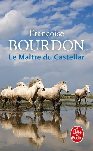 Livrenpoche : Le maître du Castellar - Françoise Bourdon - Livre