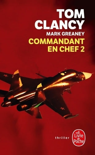 Livrenpoche : Commandant en chef Tome II - Tom Clancy - Livre