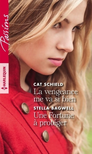 Livrenpoche : La vengeance me va si bien / Une fortune à protéger - Cat Schield - Livre