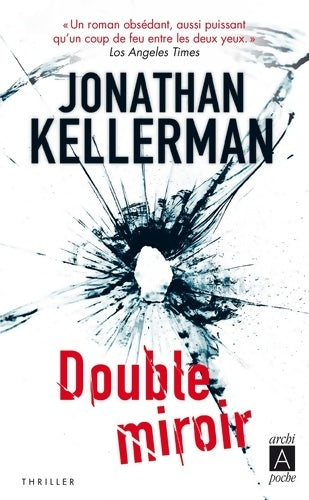Double miroir - Jonathan Kellerman - Livre