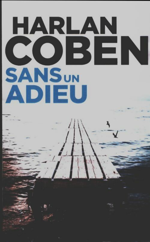Livrenpoche : Sans un adieu - Harlan Coben - Livre