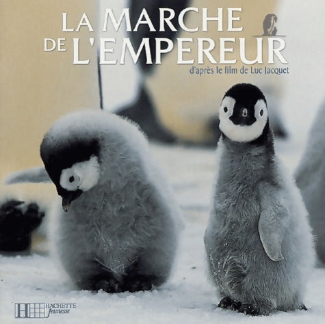 Livrenpoche : La marche de l'empereur. L'album du film - Luc Jacquet - Livre