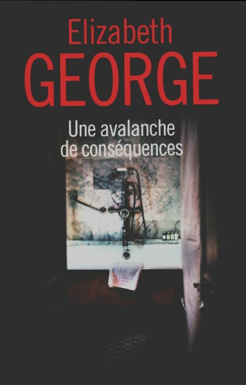 Livrenpoche : Une avalanche de conséquences - Elizabeth George - Livre