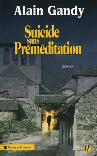 Livrenpoche : Suicide sans préméditation - Alain Gandy - Livre