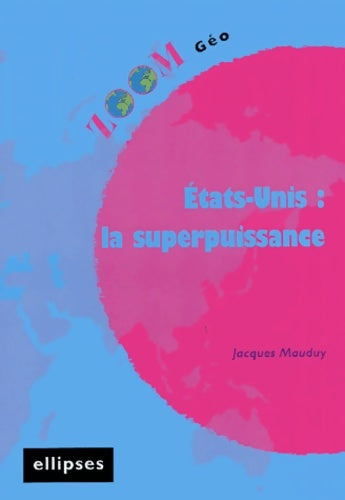 Livrenpoche : Etats-Unis : La superpuissance - Jacques Mauduy - Livre