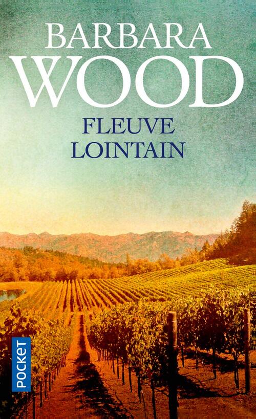 Fleuve lointain - Barbara Wood - Livre