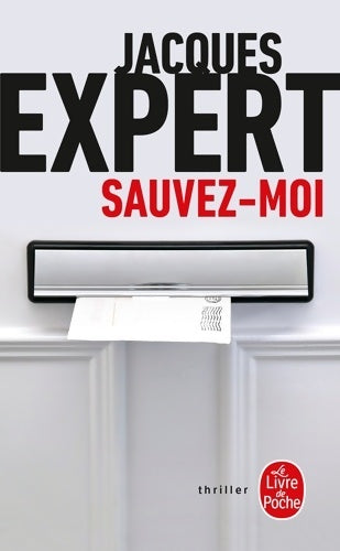 Livrenpoche : Sauvez-moi - Jacques Expert - Livre