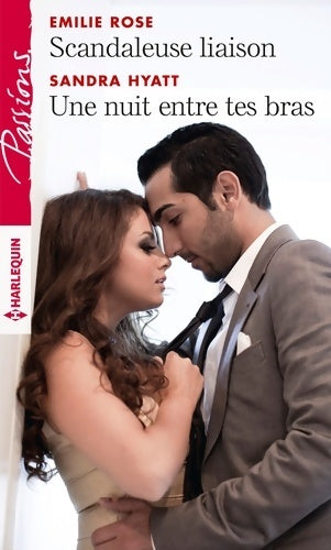 Livrenpoche : Scandaleuse liaison / Une nuit entre tes bras - Emilie Rose - Livre