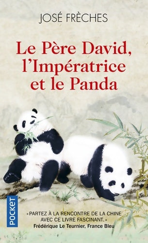 Livrenpoche : Le père David, l'impératrice et le panda - José Frèches - Livre