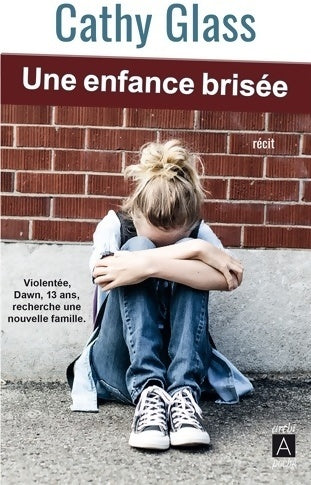Livrenpoche : Une enfance brisée - Cathy Glass - Livre