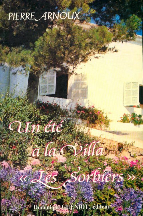 Livrenpoche : Un été à la villa "Les Sorbiers" - Pierre Arnoux - Livre