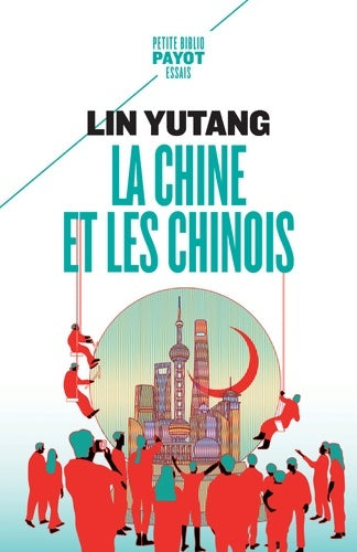 Livrenpoche : La Chine et les chinois - Yutang Lin - Livre