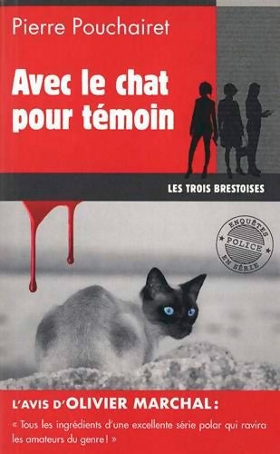 Livrenpoche : Avec le chat pour témoin - Pierre Pouchairet - Livre