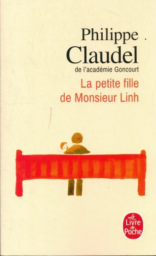 Livrenpoche : La petite fille de monsieur Linh - Philippe Claudel - Livre