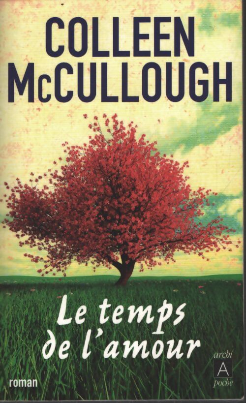 Le temps de l'amour - Colleen McCullough - Livre