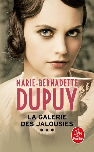 Livrenpoche : La galerie des jalousies Tome III - Marie-Bernadette Dupuy - Livre