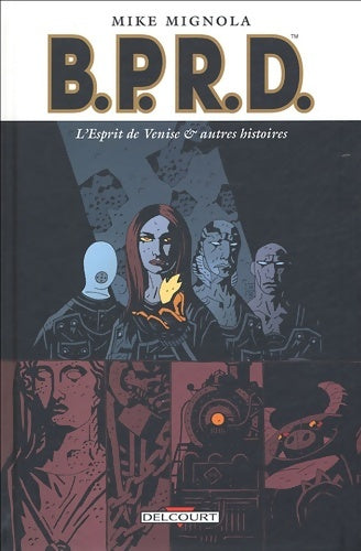Livrenpoche : B.P.R.D. Tome II : L'esprit de Venise et autres histoires - Mike Mignola - Livre
