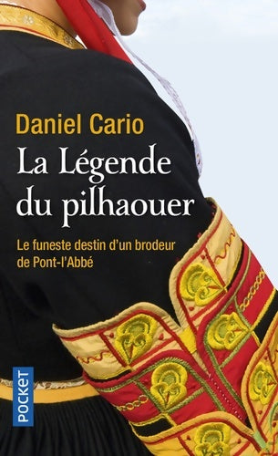 Livrenpoche : La légende du pilhaouer - Daniel Cario - Livre