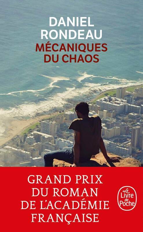 Livrenpoche : Mécaniques du chaos - Daniel Rondeau - Livre