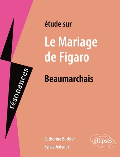 Livrenpoche : Etude sur le mariage de Figaro de Beaumarchais - Catherine Barbier - Livre