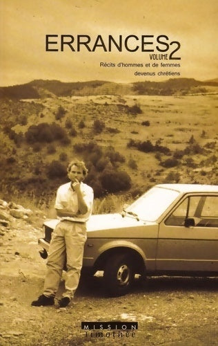 Livrenpoche : Errances Tome II : Récits d'hommes et de femmes devenus chrétiens - Collectif - Livre