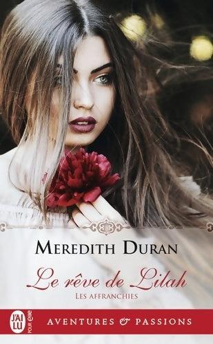 Livrenpoche : Les affranchies : Le rêve de Lilah - Meredith Duran - Livre