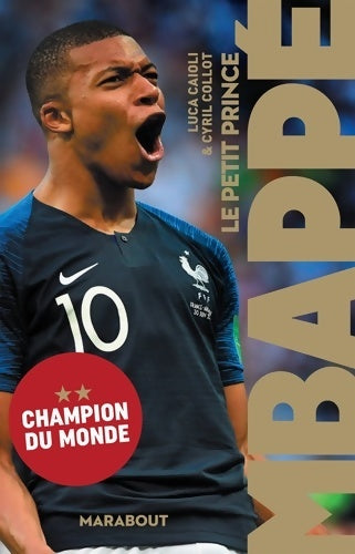 Le petit prince Mbappé - Cyril Collot - Livre