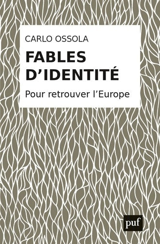 Fables d'identité. Pour retrouver l'Europe - Carlo Ossola - Livre