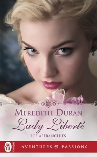 Livrenpoche : Les affranchies Tome IV : Lady liberté - Meredith Duran - Livre