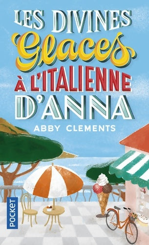 Les divines glaces à l'italienne d'Anna - Abby Clements - Livre