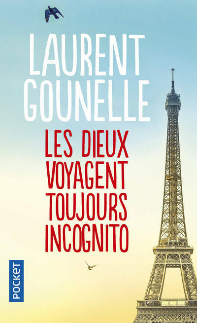 Livrenpoche : Les dieux voyagent toujours incognito - Laurent Gounelle - Livre