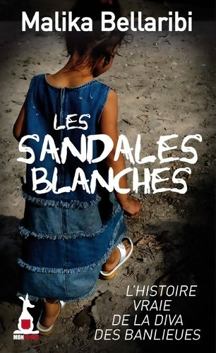 Livrenpoche : Les sandales blanches - Malika Bellaribi - Livre