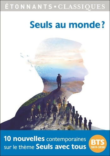 Livrenpoche : Seuls au monde ? Programme BTS 2019-2020 - Collectif - Livre