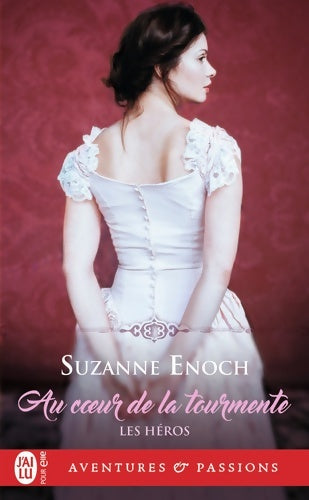 Livrenpoche : Les héros tome Tome II : Au coeur de la tourmente - Suzanne Enoch - Livre