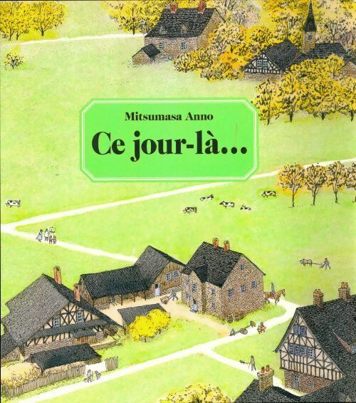 Livrenpoche : Ce jour-là - Mitsumasa Anno - Livre