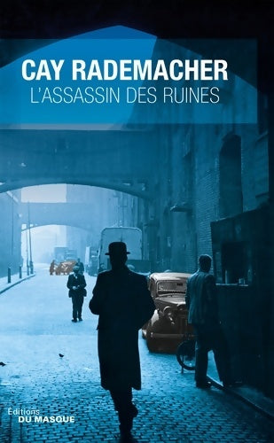 Livrenpoche : L'assassin des ruines - Cay Rademacher - Livre