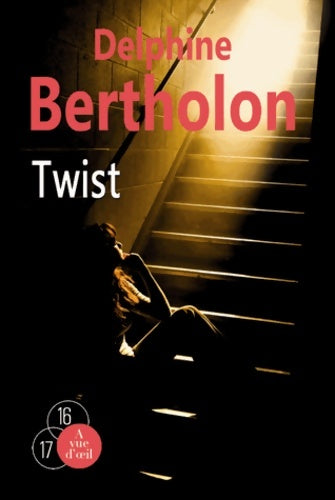 Livrenpoche : Twist - Delphine Bertholon - Livre