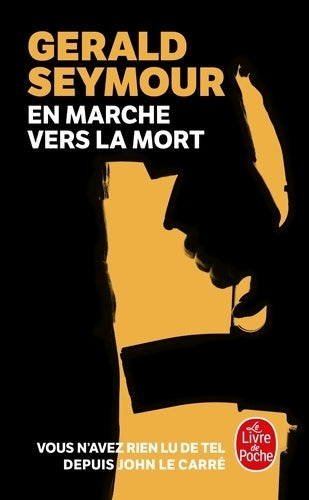 Livrenpoche : En marche vers la mort - Gerald Seymour - Livre
