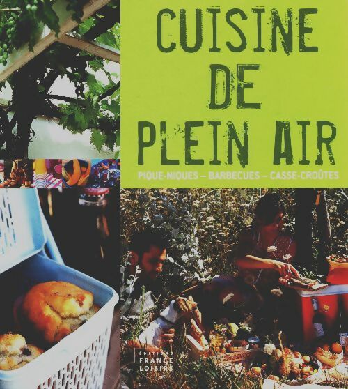 Livrenpoche : Cuisine de plein air - Sylvie Girard-Lagorce - Livre