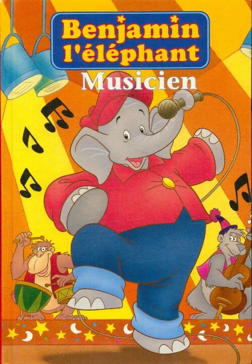 Livrenpoche : Benjamin l'éléphant musicien - Collectif - Livre