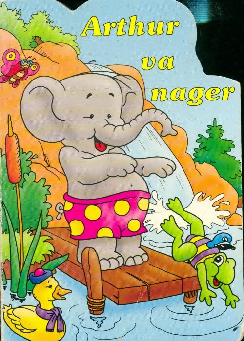 Livrenpoche : Arthur va nager - Xxx - Livre