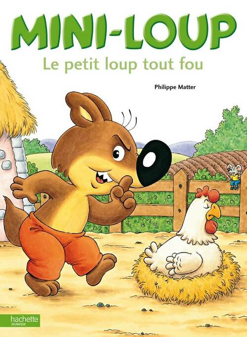 Livrenpoche : Mini-loup, le petit loup tout fou - Philippe Matter - Livre