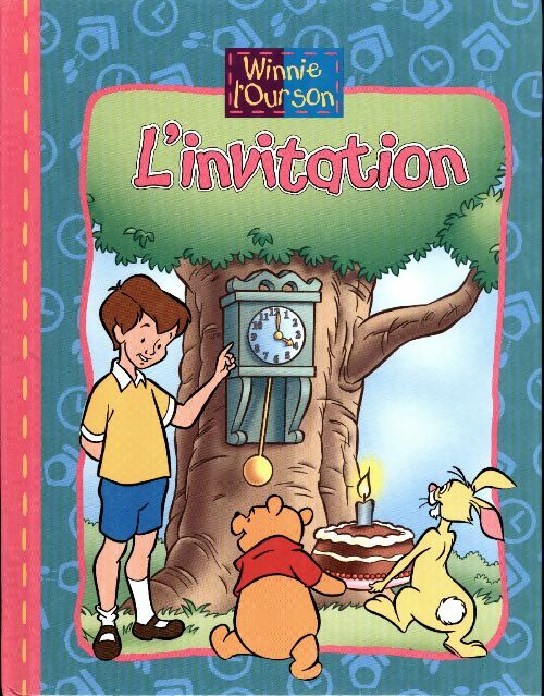 Livrenpoche : Winnie L'Ourson : L'invitation - John Maxtone-Graham - Livre