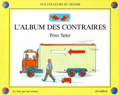 Livrenpoche : L'album des contraires - Peter Spier - Livre