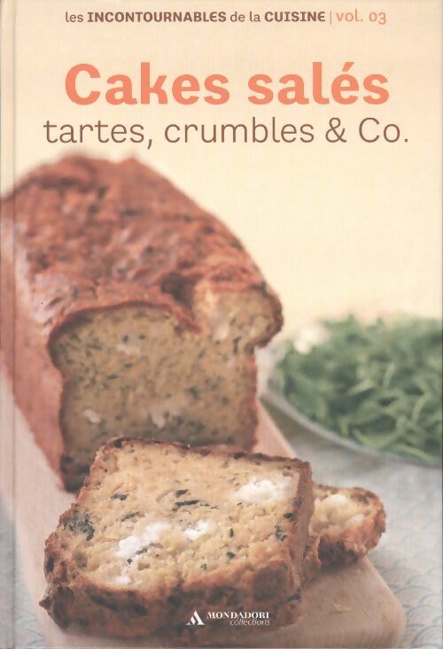 Livrenpoche : Cakes salés, tartes, crumbles & co - Collectif - Livre