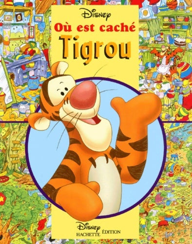 Livrenpoche : Où est caché Tigrou ? - Walt Disney - Livre