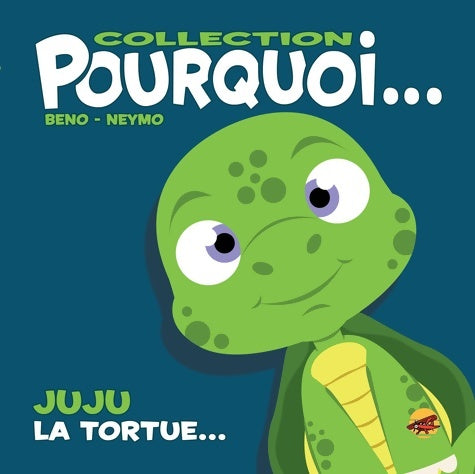 Livrenpoche : Juju la tortue... - Neymo - Livre
